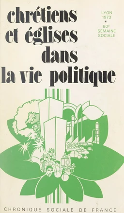 Chrétiens et Églises dans la vie politique