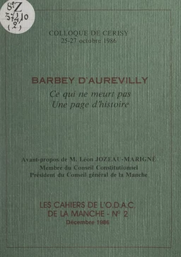 Barbey d'Aurevilly : ce qui ne meurt pas, une page d'histoire