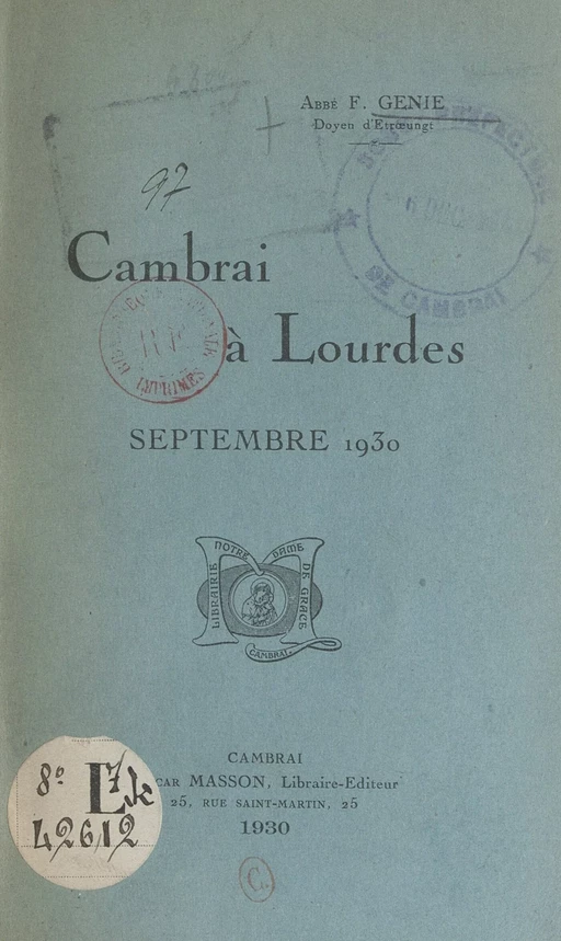 Cambrai à Lourdes - F. Génie - FeniXX réédition numérique