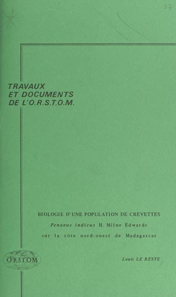 Biologie d'une population de crevettes Penaeus indicus H. Milne Edwards sur la côte nord-ouest de Madagascar