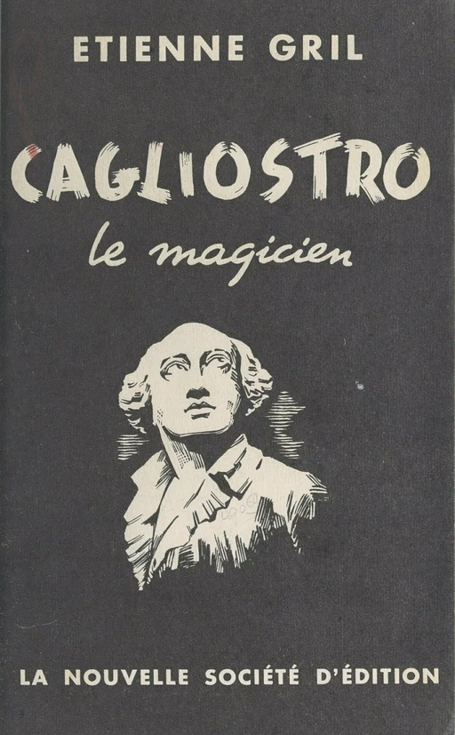 Cagliostro - Étienne Gril - FeniXX réédition numérique