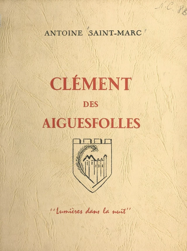 Clément des Aiguesfolles - Antoine Saint-Marc - FeniXX réédition numérique