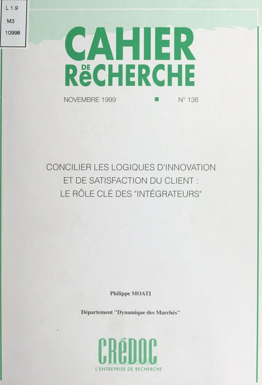 Concilier les logiques d'innovation et de satisfaction du client - Philippe Moati - FeniXX réédition numérique