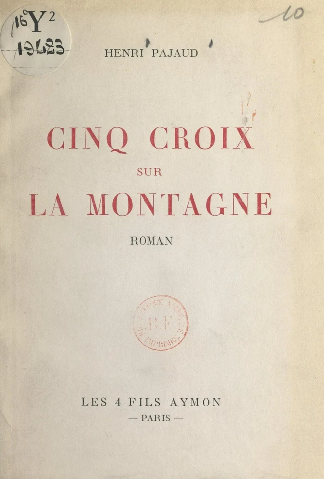 Cinq croix sur la montagne - Henri Pajaud - FeniXX réédition numérique