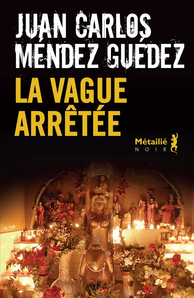 La vague arrêtée - Juan Carlos Mendez Guedez - Métailié