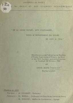 De la vaine pâture, dite coutumière, dans le département du Doubs de 1810 à 1914