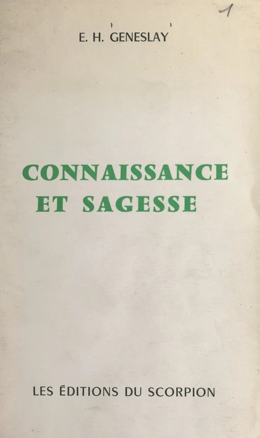 Connaissance et sagesse - Éloi-Henri Geneslay - FeniXX réédition numérique