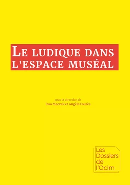 Le ludique dans l'espace muséal