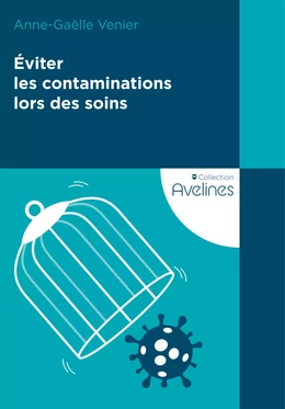 Éviter les contaminations lors des soins