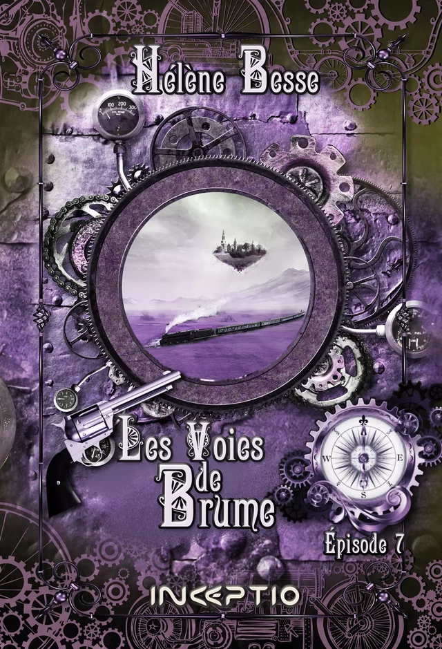 Les Voies de Brume - Episode 7 - Hélène Besse - Inceptio Éditions