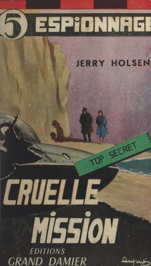 Cruelle mission - Jerry Holsen - FeniXX réédition numérique