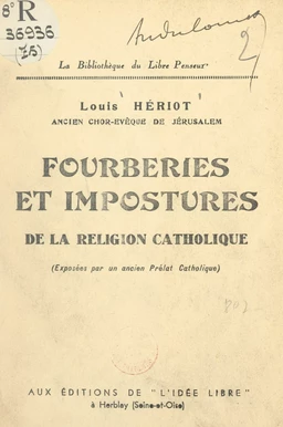 Fourberies et impostures de la religion catholique