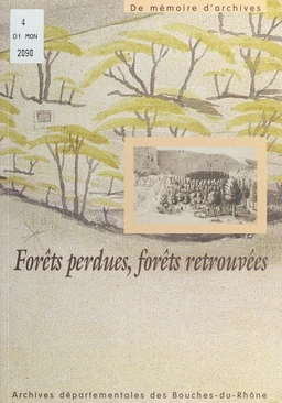 Forêts perdues, forêts retrouvées