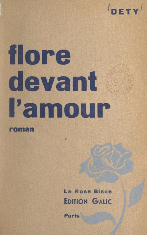 Flore devant l'amour - Luc Dety - FeniXX réédition numérique