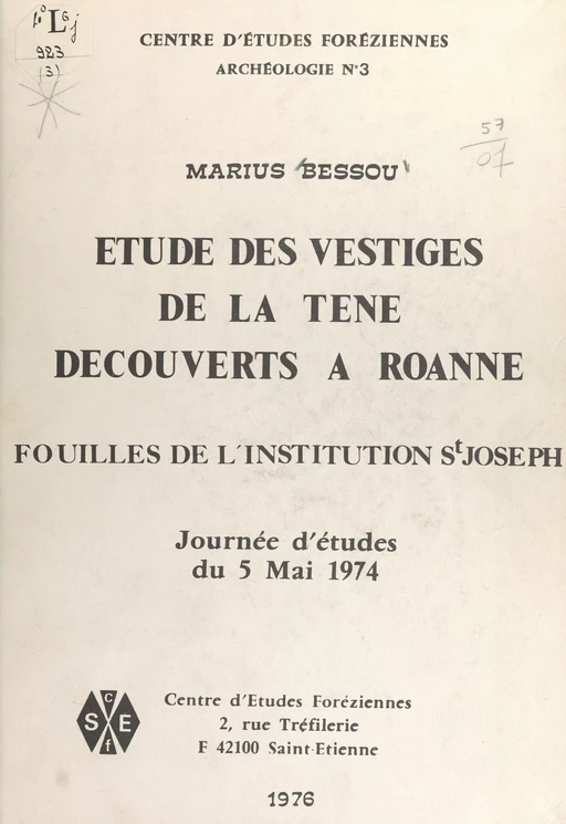 Étude des vestiges de La Tène découverts à Roanne : fouilles de l'Institution St Joseph - Marius Bessou - FeniXX réédition numérique