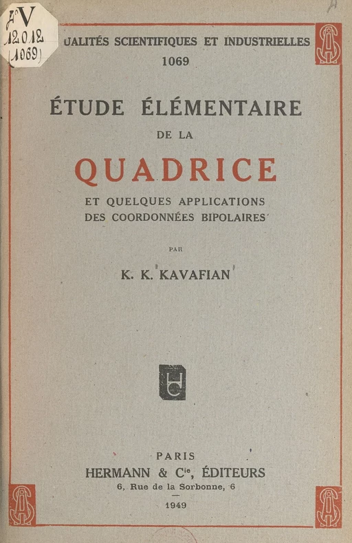 Étude élémentaire de la quadrice et quelques applications des coordonnées bipolaires - K. K. Kavafian - FeniXX réédition numérique