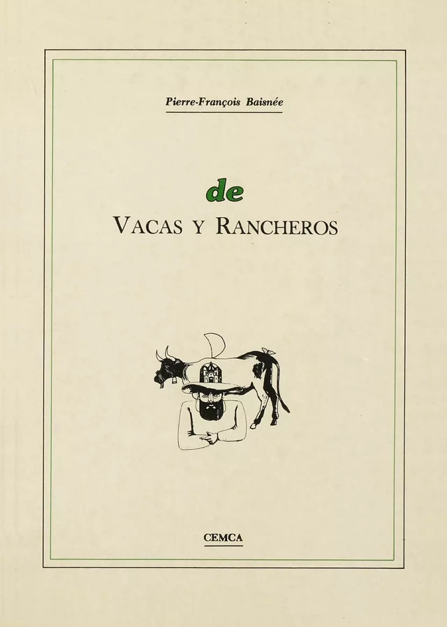 De vacas y rancheros - Pierre-François Baisnée - Centro de estudios mexicanos y centroamericanos