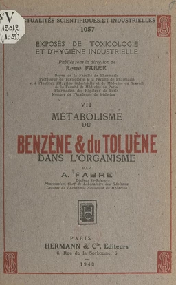 Exposés de toxicologie et d'hygiène industrielle (7). Métabolisme du benzène et du toluène dans l'organisme