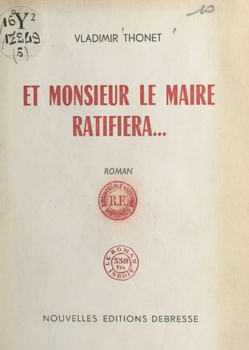 Et Monsieur le Maire ratifiera - Vladimir Thonet - FeniXX réédition numérique