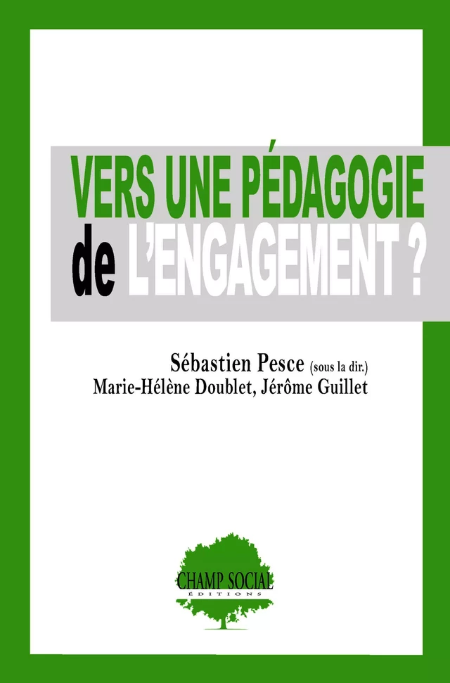 Vers une pédagogie de l'engagement ? - Sébastien Pesce - Champ social Editions