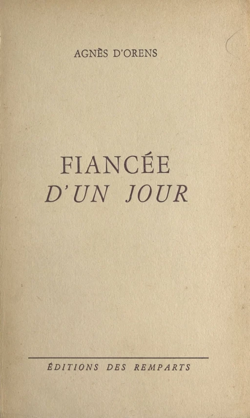 Fiancée d'un jour - Agnès d'Orens - FeniXX réédition numérique