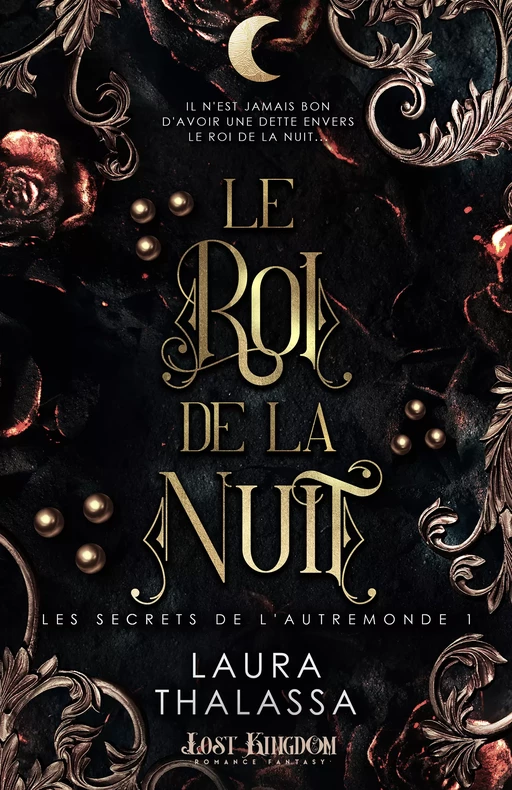 Le Roi de la Nuit - Laura Thalassa - Lost Kingdom