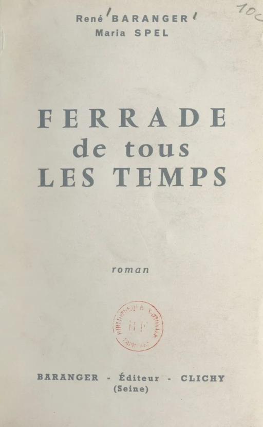 Ferrade de tous les temps - René Baranger, Maria Spel - FeniXX réédition numérique