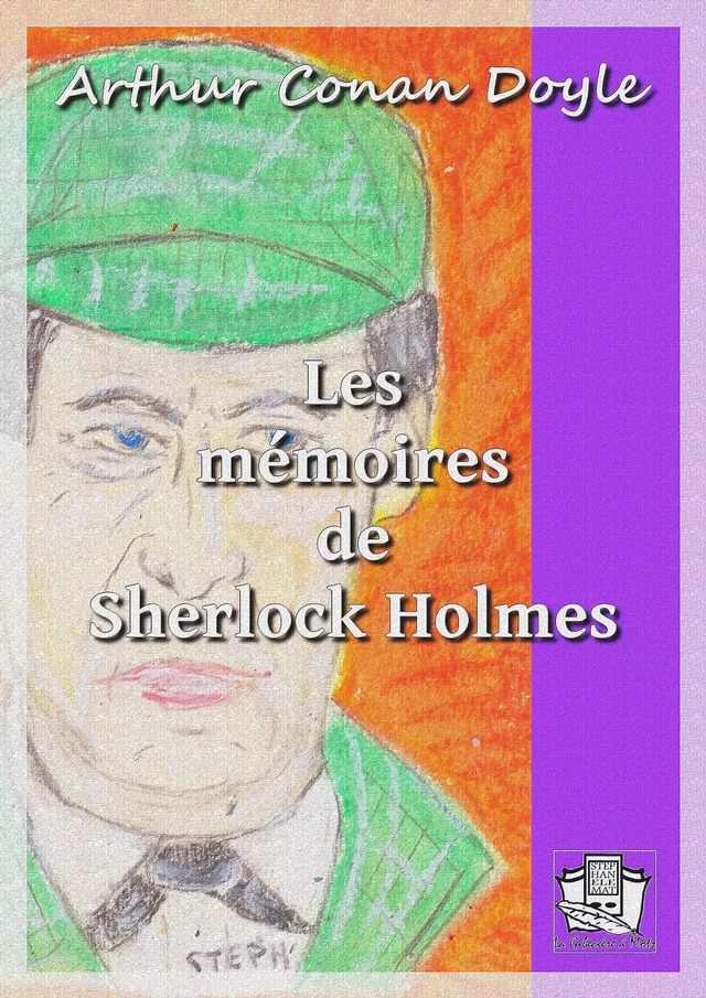 Les mémoires de Sherlock Holmes - Arthur Conan Doyle - La Gibecière à Mots