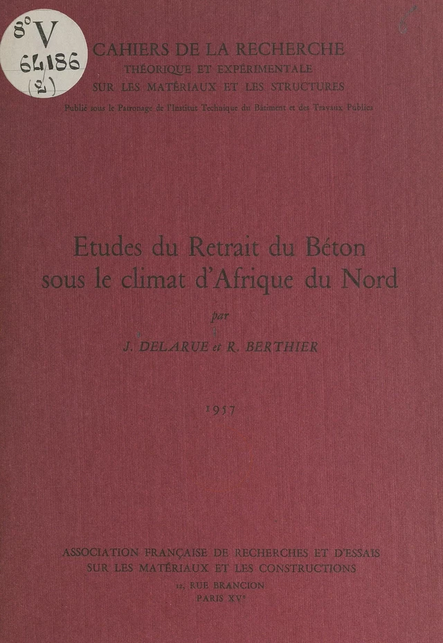 Études du retrait du béton sous le climat d'Afrique du Nord - René Berthier, Jacques Delarue - FeniXX réédition numérique