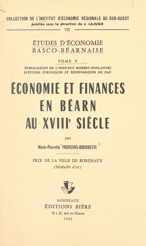 Études d'économie basco-béarnaise (5). Économie et finances en Béarn au XVIIIe siècle - Marie-Pierrette Foursans-Bourdette - FeniXX réédition numérique