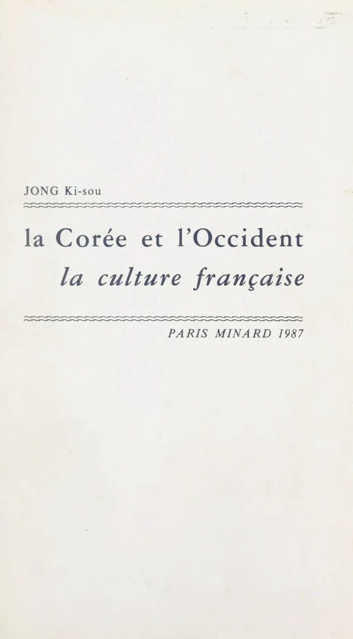 La Corée et l'Occident - Ki-Sou Jong - FeniXX réédition numérique