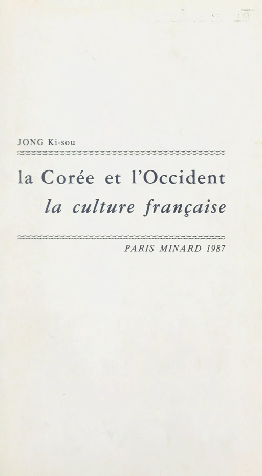 La Corée et l'Occident - Ki-Sou Jong - FeniXX réédition numérique