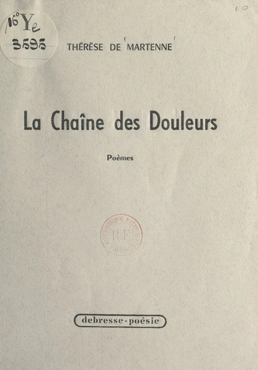 La chaîne des douleurs - Thérèse de Martenne - FeniXX réédition numérique