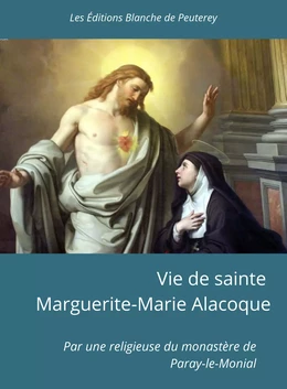 Vie de sainte Marguerite-Marie Alacoque