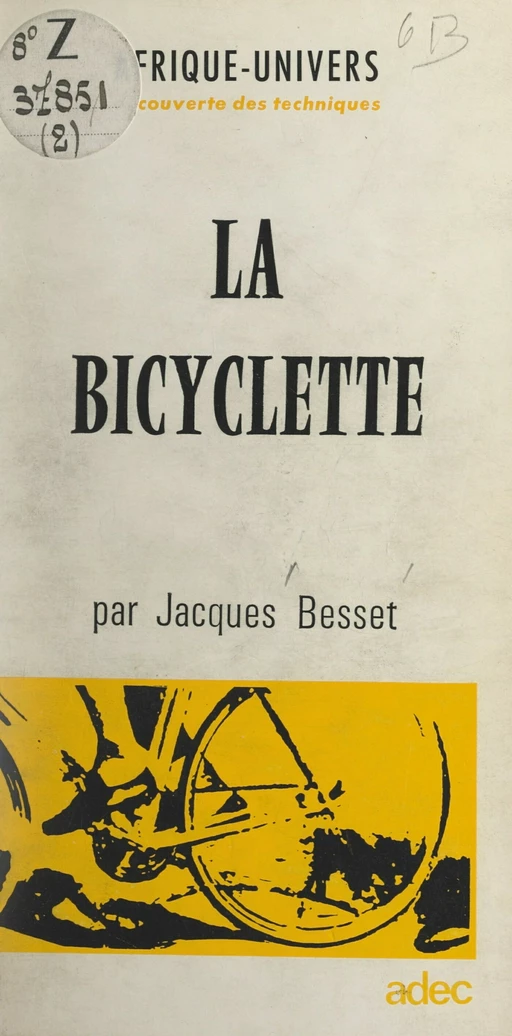 La bicyclette - Jacques Besset - FeniXX réédition numérique