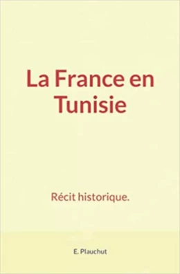 La France en Tunisie