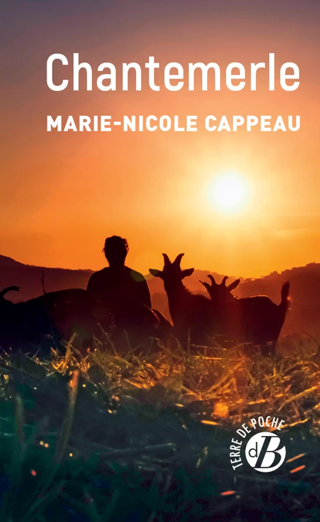 Chantemerle - Marie Nicole Cappeau - De Borée