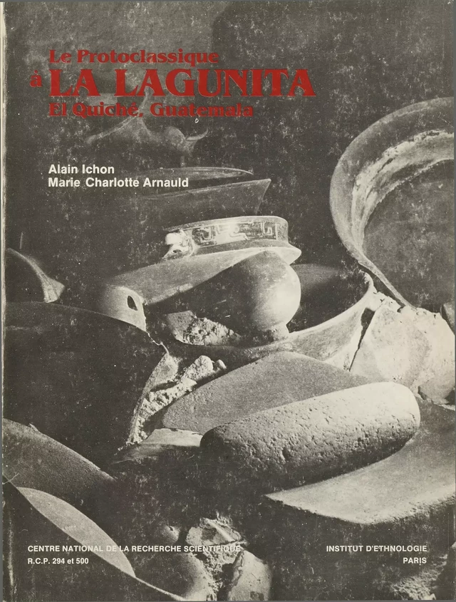 Le Protoclassique à La Lagunita - Alain Ichon, Marie Charlotte Arnauld - Centro de estudios mexicanos y centroamericanos