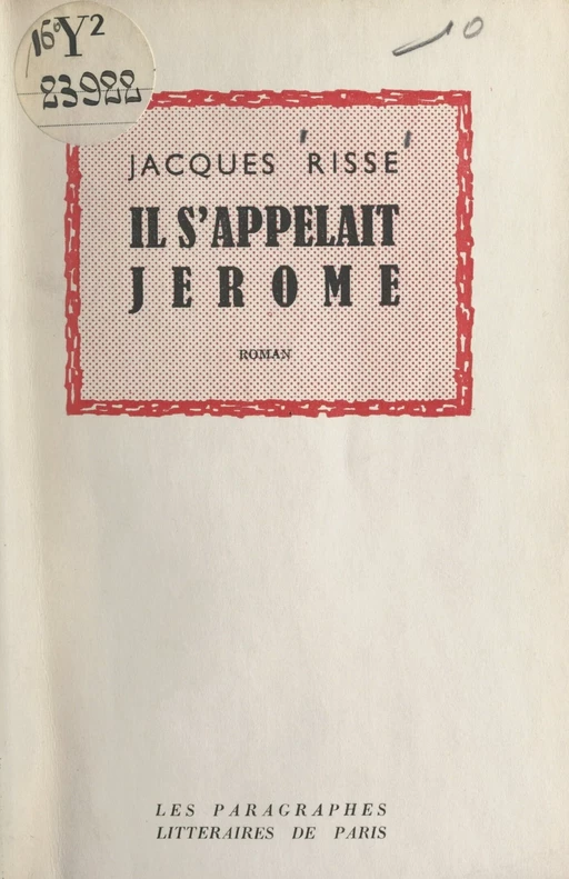 Il s'appelait Jérôme - Jacques Risse - FeniXX réédition numérique