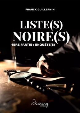 Liste(s) Noire(s) 1ere partie : enquête(s)