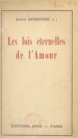 Jésus et l'âme contemporaine (13). Les lois éternelles de l'amour