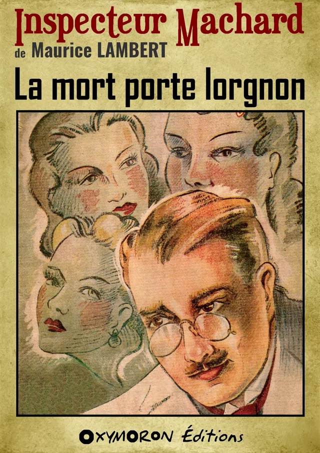 La mort porte lorgnon - Maurice Lambert - OXYMORON Éditions