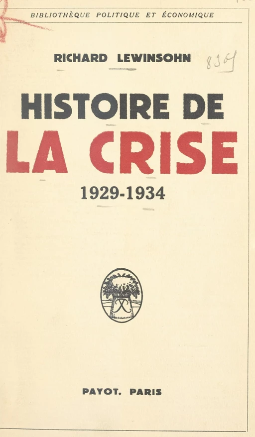 Histoire de la crise, 1929-1934 - Richard Lewinsohn - FeniXX réédition numérique