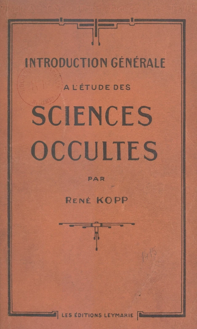 Introduction générale à l'étude des sciences occultes - René Kopp - FeniXX réédition numérique