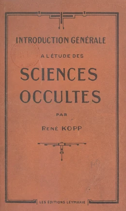 Introduction générale à l'étude des sciences occultes