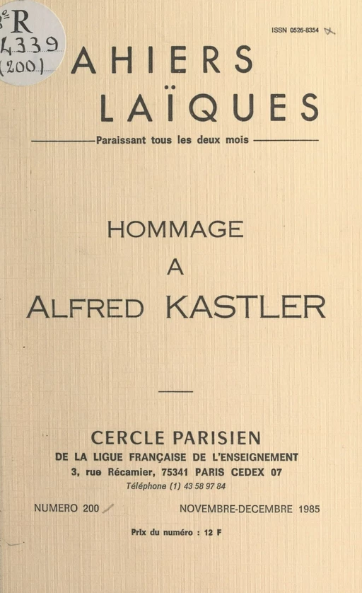 Hommage à Alfred Kastler - Jean Brossel, B. Cagnac, Michel Hervé, Louis Lafourcade, Jacques Monge - FeniXX réédition numérique