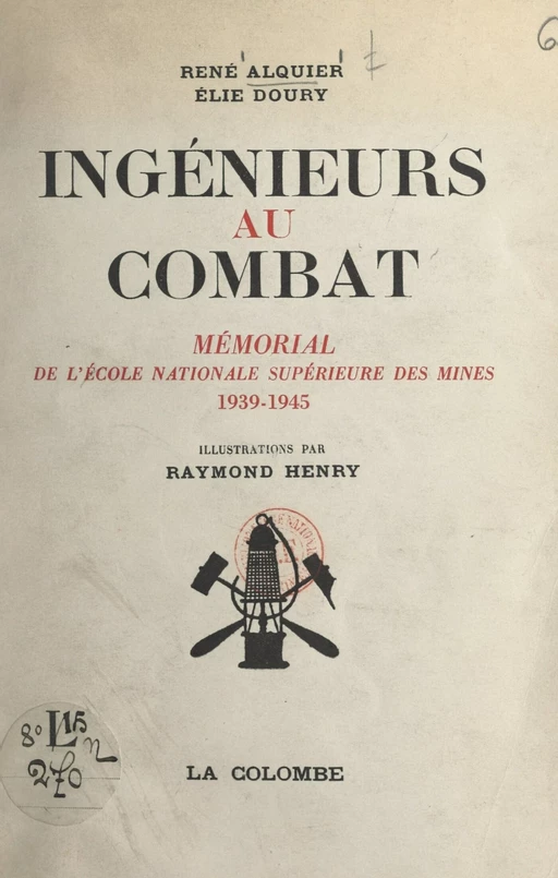 Ingénieurs au combat - René Alquier, Élie Doury - FeniXX réédition numérique