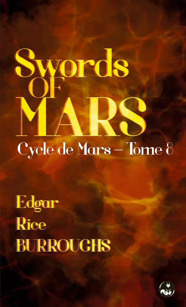 Swords of Mars - Edgar Rice Burroughs - Presses de l’Écureuil