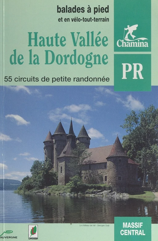 Haute vallée de la Dordogne -  Chamina - FeniXX réédition numérique