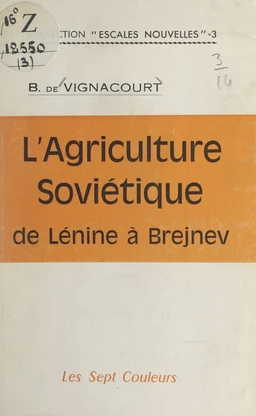 L'agriculture soviétique de Lénine à Brejnev, 1917-1967